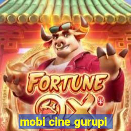 mobi cine gurupi